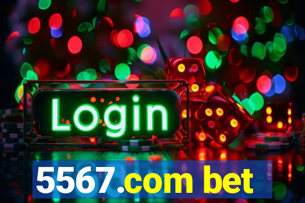 5567.com bet